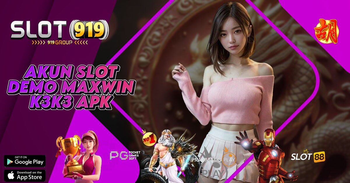 K3K3 APK AKUN SLOT SINGAPORE SERING MAXWIN