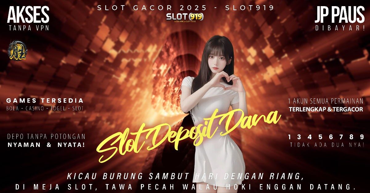 Slot Deposit Dana 10 Ribu Tanpa Potongan Jam Berapa Slot Gacor