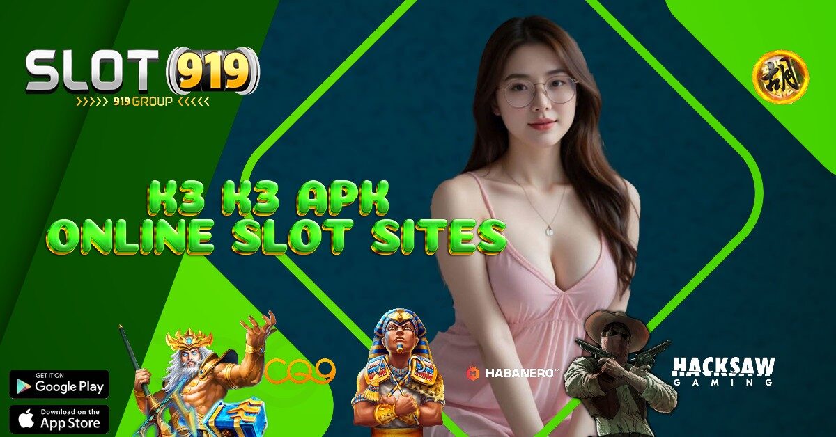 K3 K3 APK SLOT GACOR GARANSI KEKALAHAN