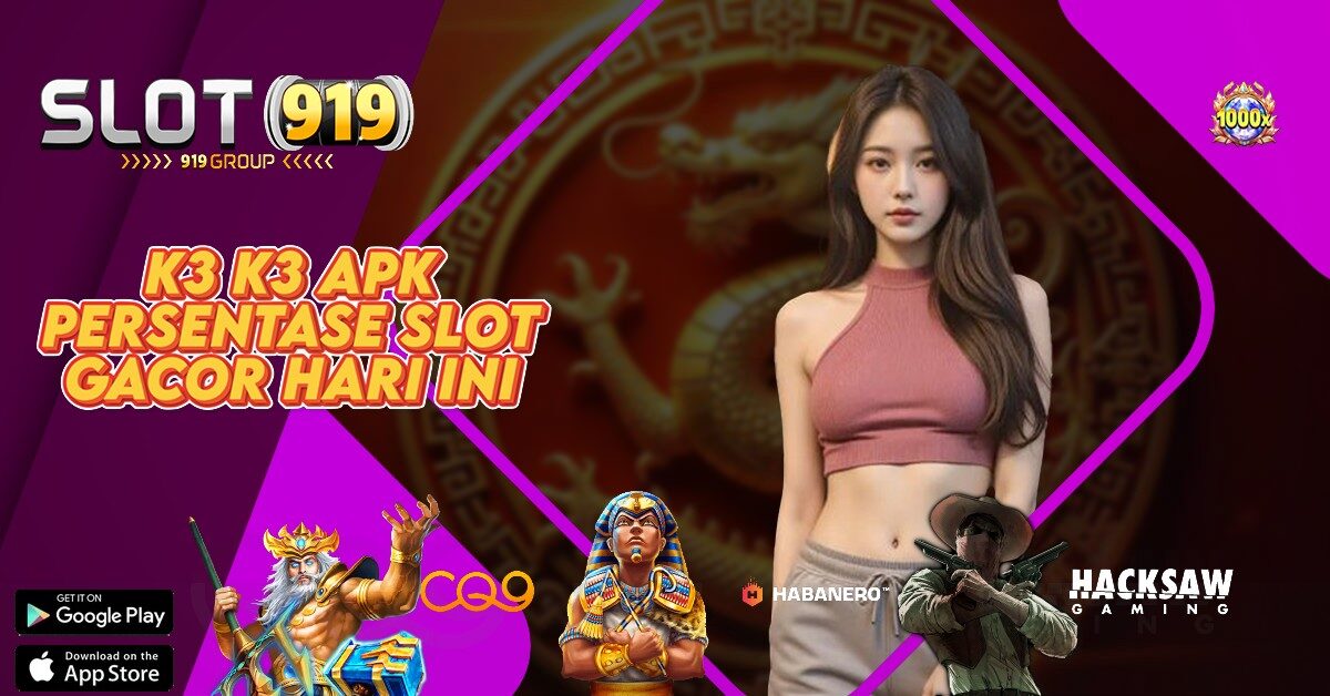 K3K3 APK SITUS SLOT GACOR DEPOSIT 10RB