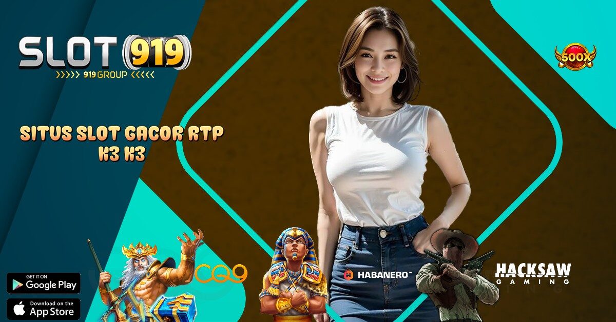 K3 K3 SLOT YANG GACOR JAM SEKARANG