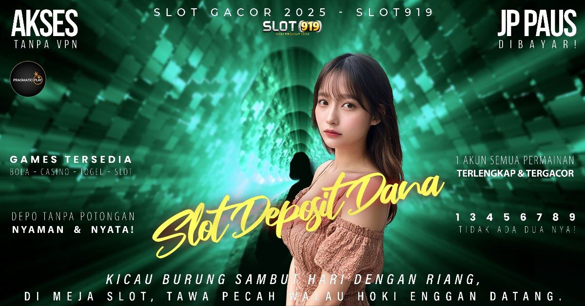 Slot Pakai Dana Minimal 10rb Rtp Slot Gacor Jam Berapa