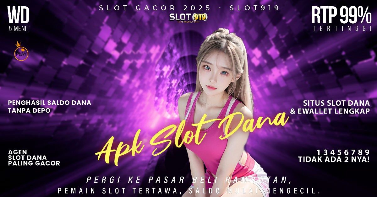 Jam Slot Gacor Hari Ini Daftar Slot Pakai Akun Dana