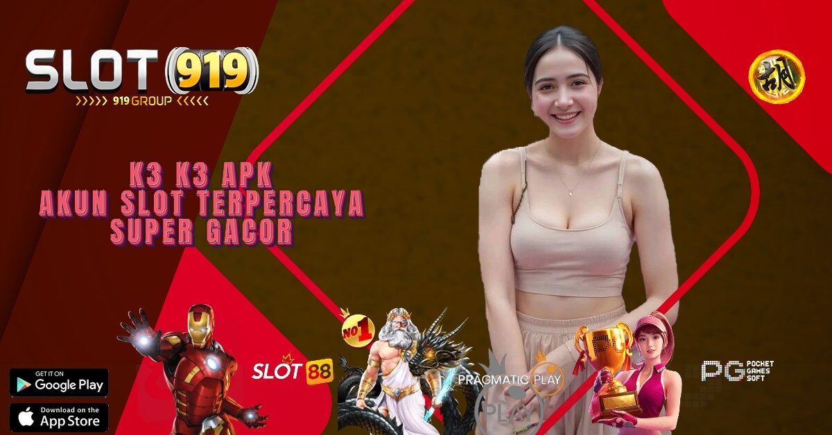 SLOT PALING GACOR DAN TERPERCAYA K3K3 APK