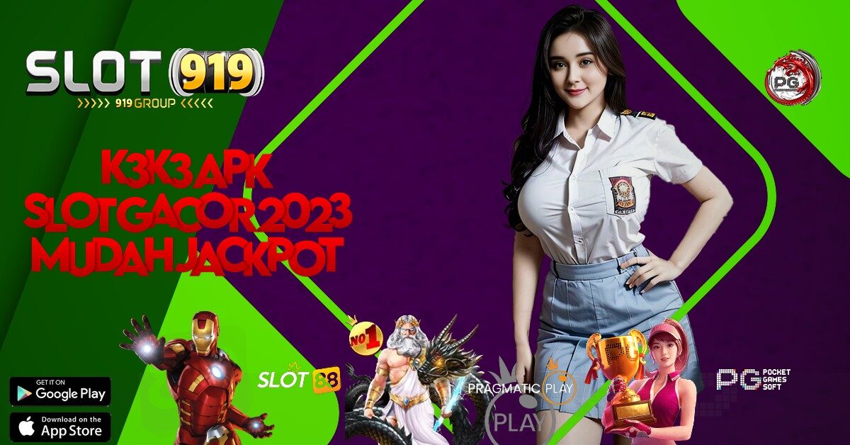 K3K3 SITUS SLOT GACOR 2023 TERPERCAYA HARI INI